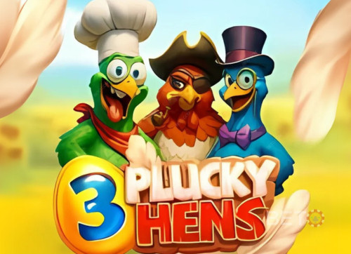3 Plucky Hens