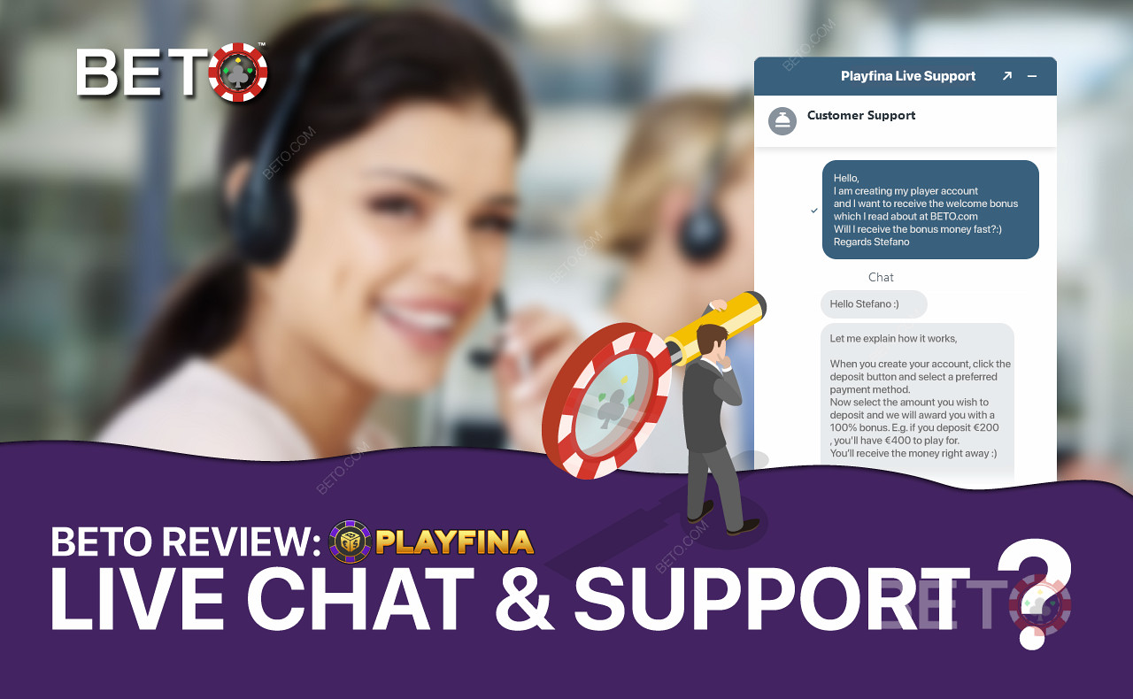 Nhóm hỗ trợ khách hàng của Playfina rất thân thiện và sẵn sàng hỗ trợ bạn 24/7