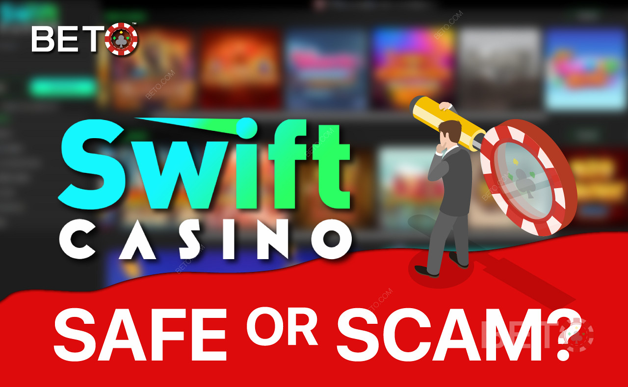 Swift Casino thực sự là một sòng bạc an toàn và hợp pháp