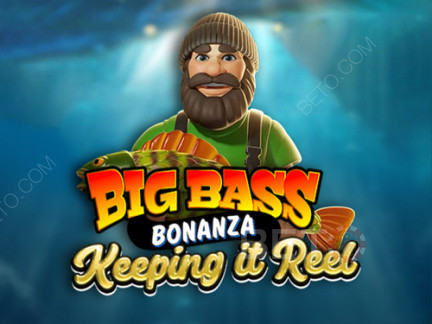 Big Bass - Keeping it Reel Phiên bản thử