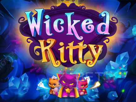 Wicked Kitty Phiên bản thử