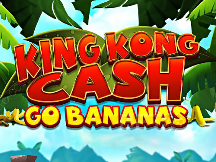 King Kong Cash Go Bananas Phiên bản thử
