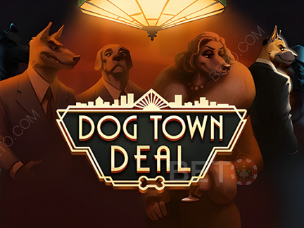 Dog Town Deal Phiên bản thử