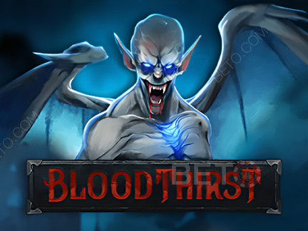 Bloodthirst  Phiên bản thử