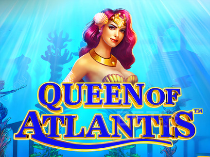 Queen of Atlantis Phiên bản thử