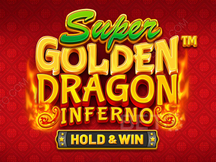 Super Golden Dragon Inferno  Phiên bản thử