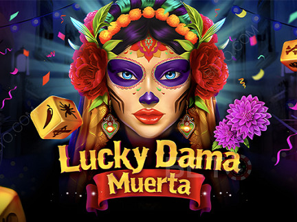 Lucky Dama Muerta Phiên bản thử