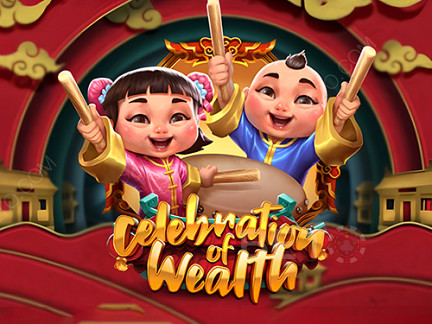 Celebration of Wealth Phiên bản thử