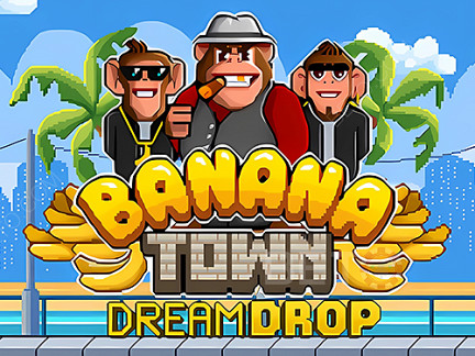 Banana Town Dream Drop Phiên bản thử