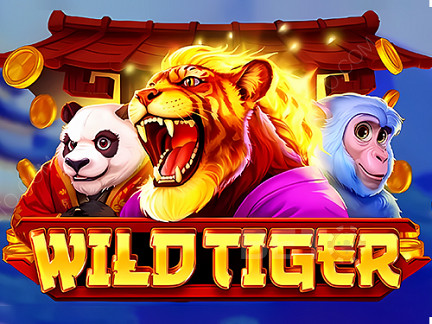 Wild Tiger Phiên bản thử