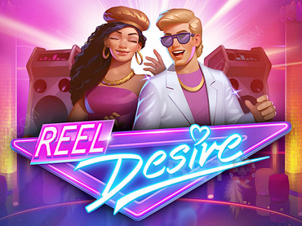 Reel Desire Phiên bản thử