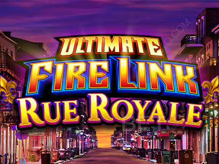 Ultimate Fire Link Rue Royale Phiên bản thử