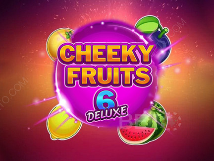 Cheeky Fruits 6 Deluxe  Phiên bản thử