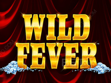 Wild Fever Phiên bản thử