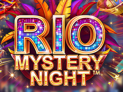 Rio Mystery Night Phiên bản thử
