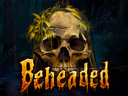 Beheaded Phiên bản thử