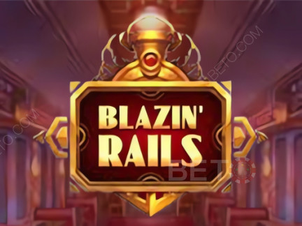 Blazin' Rails Phiên bản thử