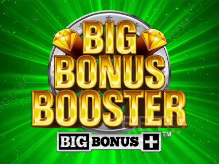 Big Bonus Booster Phiên bản thử