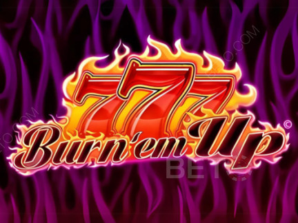 777 Burn' Em Up Phiên bản thử