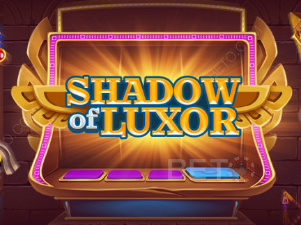 Shadow of Luxor Phiên bản thử