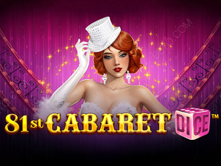 81st Cabaret Dice Phiên bản thử