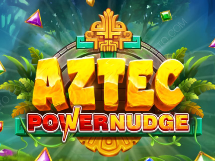 Aztec Powernudge Phiên bản thử