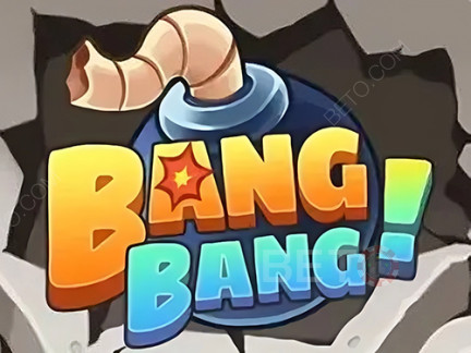 Bang Bang (KA Gaming) Phiên bản thử