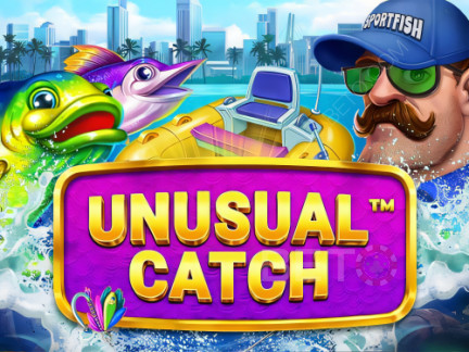 Unusual Catch Phiên bản thử