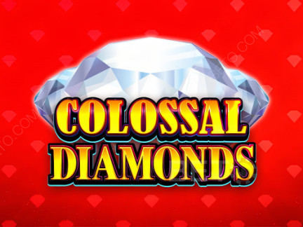 Colossal Diamonds Phiên bản thử