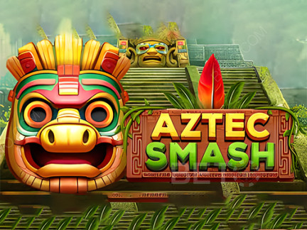 Aztec Smash Phiên bản thử