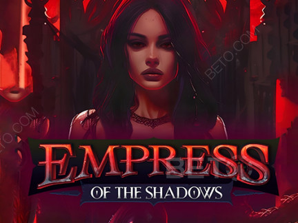 Empress of the Shadows Phiên bản thử