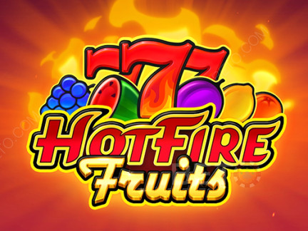 Hot Fire Fruits Phiên bản thử