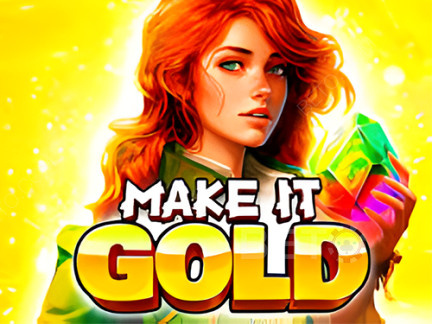 Make It Gold Phiên bản thử