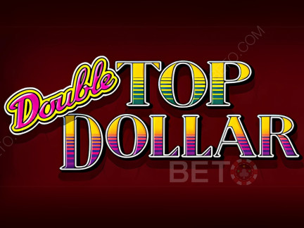 Double Top Dollar Phiên bản thử