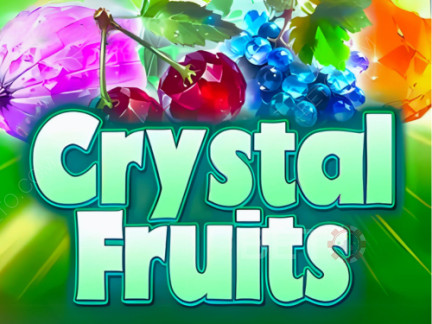 Crystal Fruits Phiên bản thử