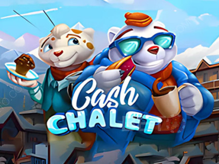 Cash Chalet Phiên bản thử