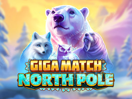 Giga Match North Pole Phiên bản thử