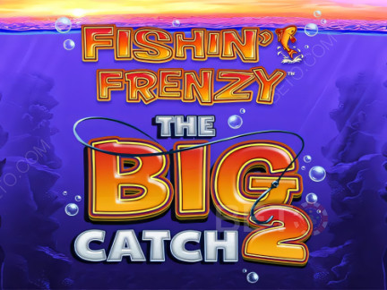 Fishin Frenzy The Big Catch 2 Phiên bản thử