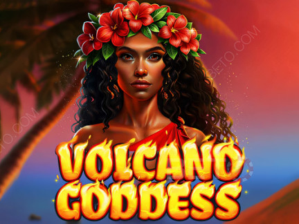 Volcano Goddess Phiên bản thử