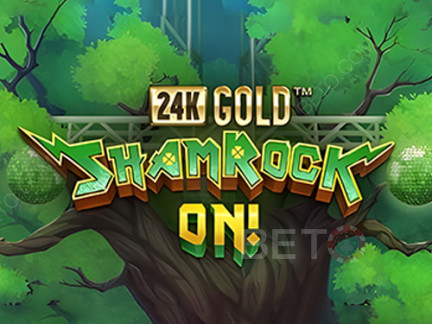 24k Gold Shamrock On! Phiên bản thử
