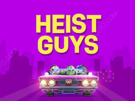 Heist Guys Phiên bản thử