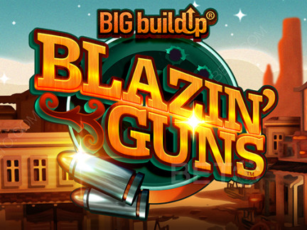 Blazin’ Guns Phiên bản thử
