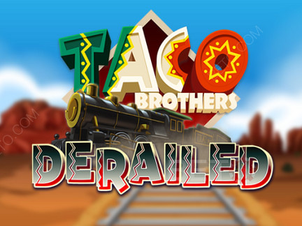 Taco Brothers Derailed Phiên bản thử
